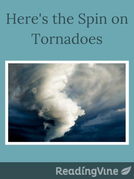 here-s-the-spin-on-tornadoes-printable-6th-grade-reading-activity